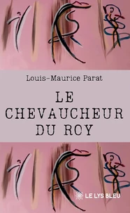 Le chevaucheur du Roy