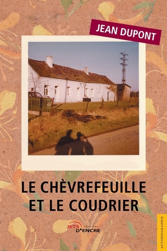 Jean Dupont - Le Chèvrefeuille et le Coudrier.