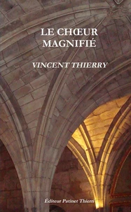 Le choeur magnifié