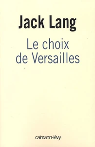 Le choix de Versailles