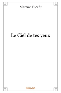 Le ciel de tes yeux