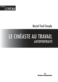 Le cinéaste au travail : autoportaits