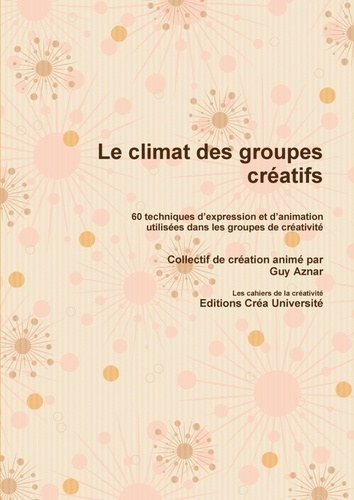 Guy Aznar - Le climat des groupes créatifs.