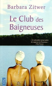 Barbara Zitwer - Le club des Baigneuses.