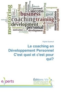 Virginie Sautreuil - Le coaching en Developpement Personnel C'est quoi et c'est pour qui?.