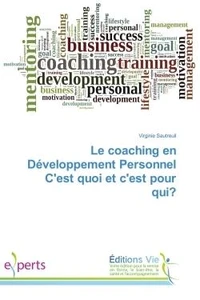 Le coaching en Developpement Personnel C'est quoi et c'est pour qui?