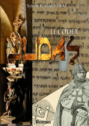 Sylvain h.a. Agneray - Le Codex Judas.