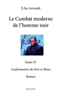 Le Combat moderne de l'homme noir