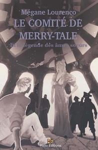 Lourenco Mégane - Le Comité de Merry-Tale.