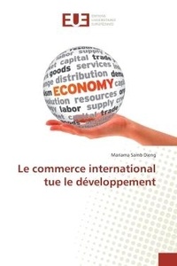 Mariama Dieng - Le commerce international tue le developpement.