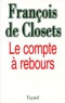 François de Closets - Le compte à rebours.