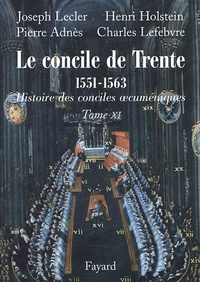 Joseph Lecler et Henri Holstein - Le concile de Trente 1551-1663 - Deuxième partie.