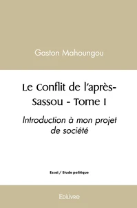 Le Conflit de l'après-Sassou - Tome 1