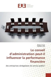Le conseil d'administration peut-il influencer la performance financière des entreprises sénégalaises de service public ?
