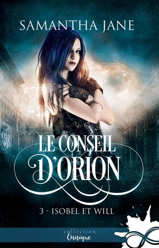 Le Conseil d'Orion Tome 3 Isobel et Will