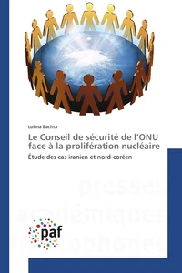 Le Conseil de sécurité de l'ONU face à la prolifération nucléaire