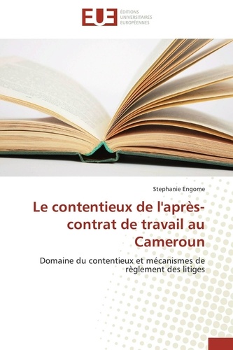  Engome-s - Le contentieux de l'après-contrat de travail au cameroun.