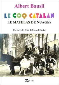 Albert Bausil - Le coq catalan - Le matelas des nuages.