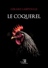 Gerard Labetoulle - Le coquerel.