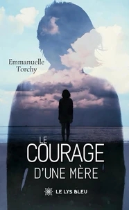 Le courage d'une mère