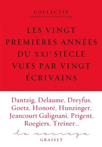 Les vingt premières années du XXIe siècle vues par vingt écrivains