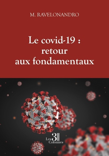 Michel Ravelonandro - Le covid-19 : retour aux fondamentaux.