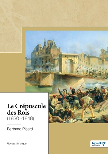 Le Crépuscule des Rois (1830 -1848)