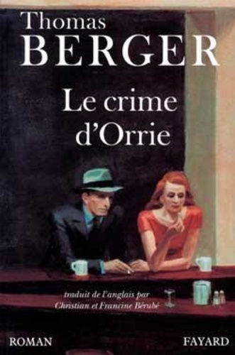 Thomas Berger - Le crime d'Orrie.