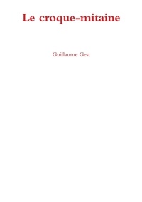 Guillaume Gest - Le croque-mitaine.