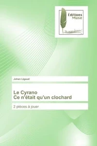 Le Cyrano Ce n'était qu'un clochard
