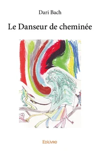 Le danseur de cheminée