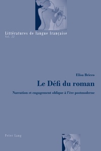 Elisa Bricco - Le défi du roman - Narration et engagement oblique à l'ère postmoderne.