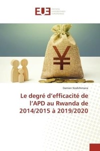 Damien Nzabihimana - Le degré d'efficacité de l'APD au Rwanda de 2014/2015 à 2019/2020.
