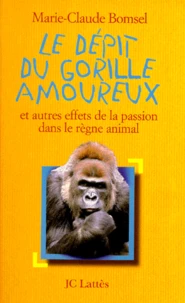 Le dépit du gorille amoureux