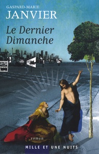 Gaspard-Marie Janvier - Le Dernier Dimanche.