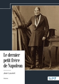  Nombre 7 - Le dernier petit frère de Napoléon.