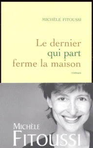 Le dernier qui part ferme la maison