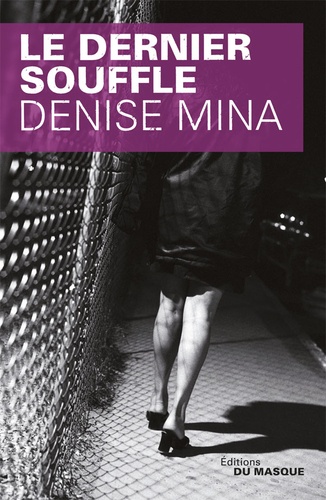 Denise Mina - Le dernier souffle.
