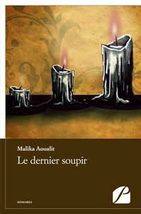 Malika Aoualit - Le dernier soupir.