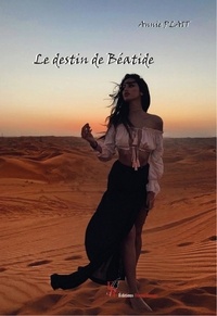 Annie Plait - Le destin de Béatide.