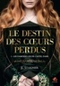 JC Staignier - Le Destin des coeurs perdus Tome 1 : Les Damoiselles de Castel Dark.