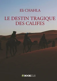 Le destin tragique des califes