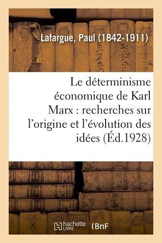 Le déterminisme économique de Karl Marx