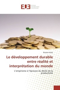 Romain Kroës - Le développement durable entre réalité et interprétation du monde.