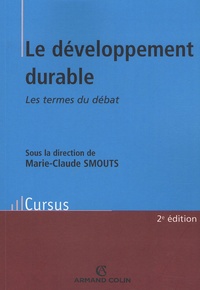 Marie-Claude Smouts - Le développement durable - Les termes du débat.