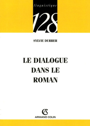 Sylvie Durrer - Le dialogue dans le roman.