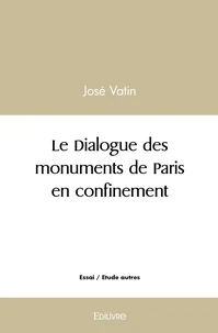 Le Dialogue des monuments de Paris en confinement