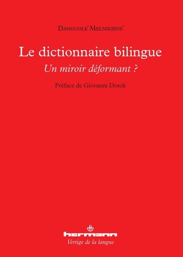 Le dictionnaire bilingue : un miroir déformant ? de Danguolé Melnikiené -  Livre - Decitre