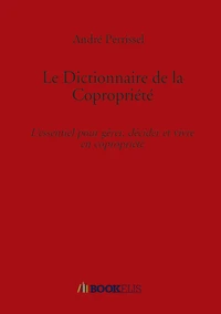 Le Dictionnaire de la Copropriété