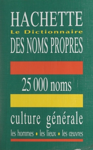 Le dictionnaire des noms propres Hachette